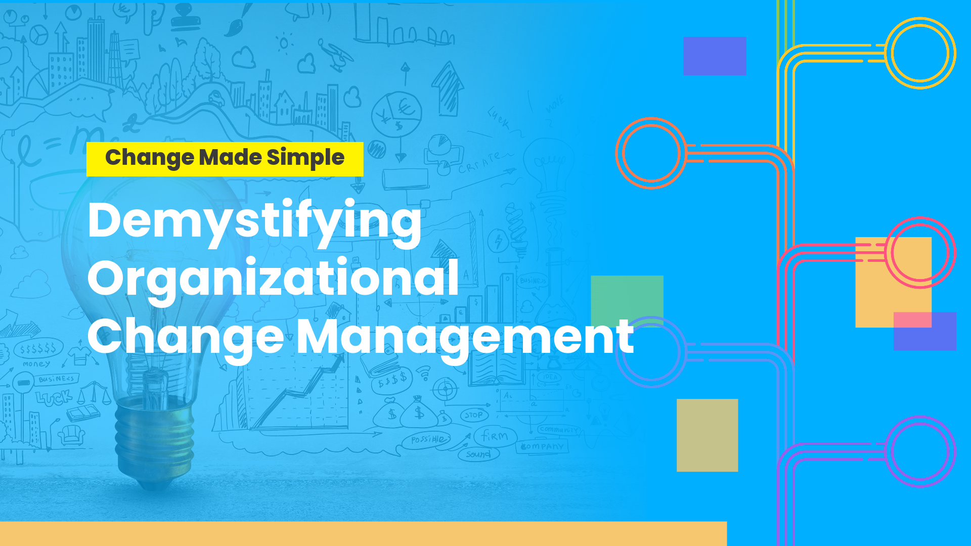Ignite Insights Demystifying Organizational Change Management